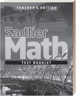 Shop Sadlier Math Test Booklet Teacher s Edition Grade 6
